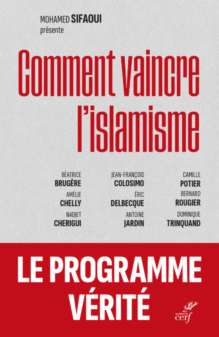 COMMENT VAINCRE L'ISLAMISME - Mohammed Sifaoui, Mohamed Sifaoui,  ROUGIER BERNARD,  DELBECQUE ERIC,  COLOSIMO JEAN-FRANCOIS, Jean-François Colosimo - CERF