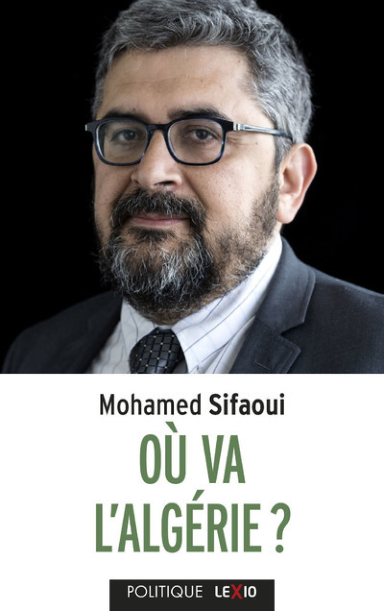 OU VA L'ALGERIE ? - Mohammed Sifaoui, Mohamed Sifaoui,  SIFAOUI MOHAMMED - CERF