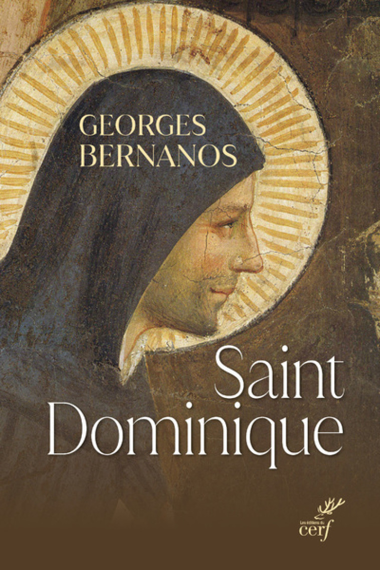 SAINT DOMINIQUE - Georges Bernanos, Nicolas Tixier, Gérard Timoner,  Bernanos Georges,  TIMONER GERARD,  TIXIER NICOLAS - CERF