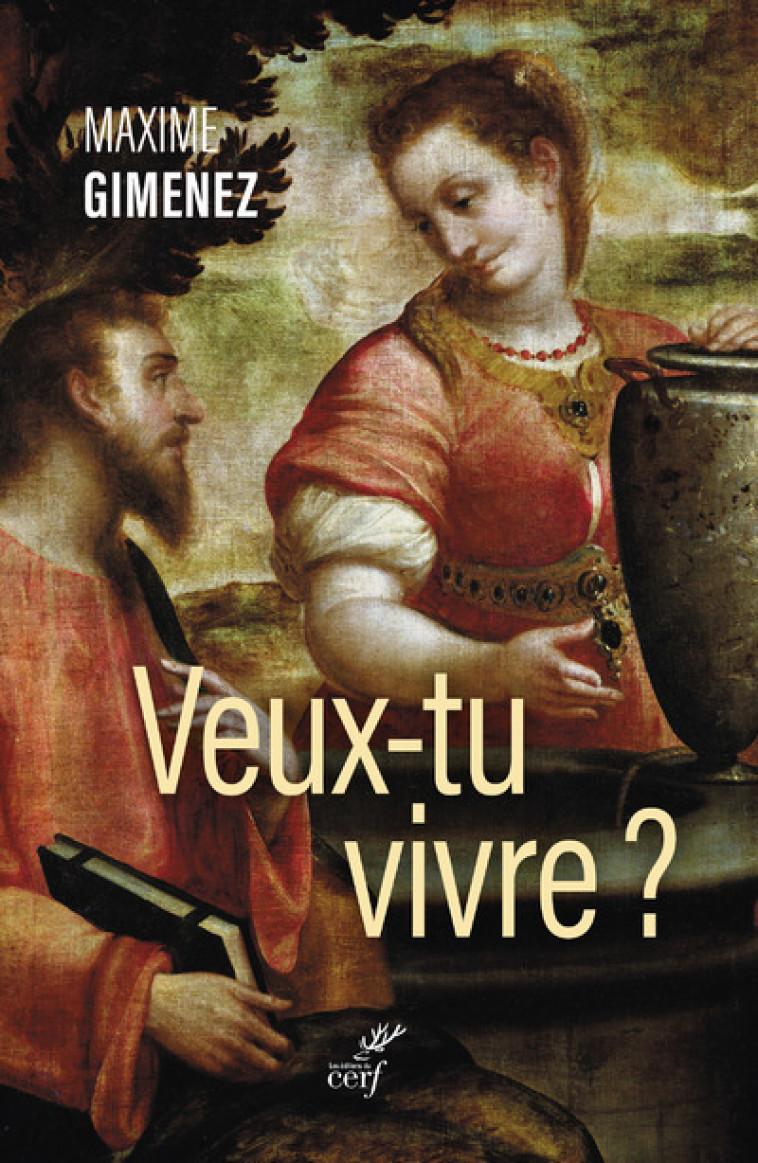 VEUX-TU VIVRE ? - Maxime Gimenez,  GIMENEZ MAXIME - CERF