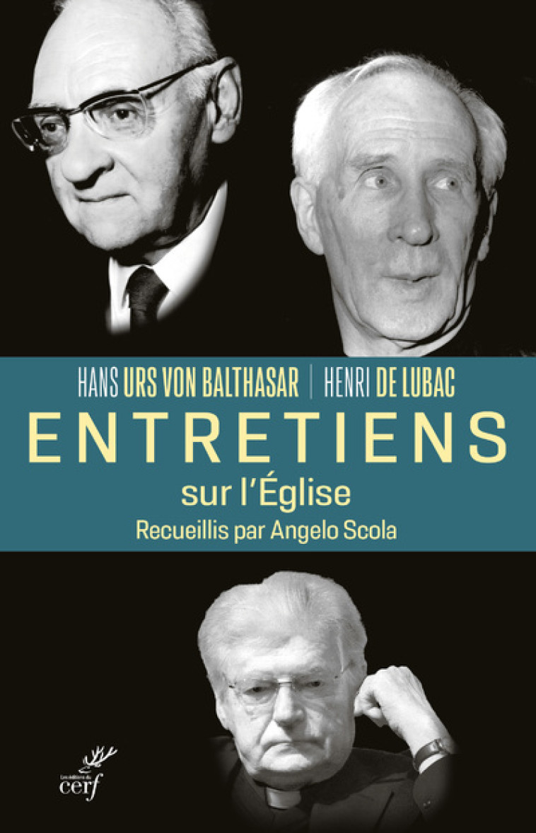 ENTRETIENS SUR L'EGLISE - Henri de Lubac, Hans Urs von Balthasar, Angelo Scola, Patrice Hauvy,  SCOLA ANGELO,  Balthasar Hans Urs von,  LUBAC HENRI - CERF