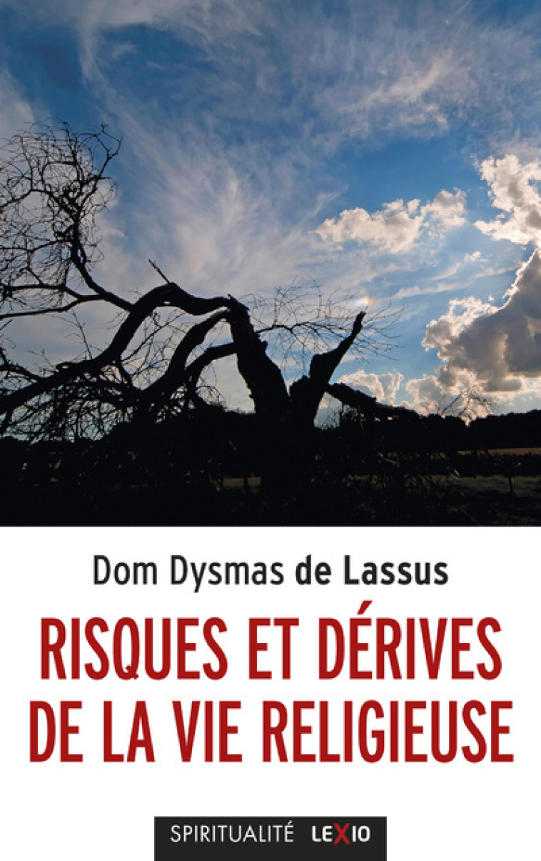 RISQUES ET DERIVES DE LA VIE RELIGIEUSE - Dysmas de Lasus,  LASSUS DYSMAS DE - CERF