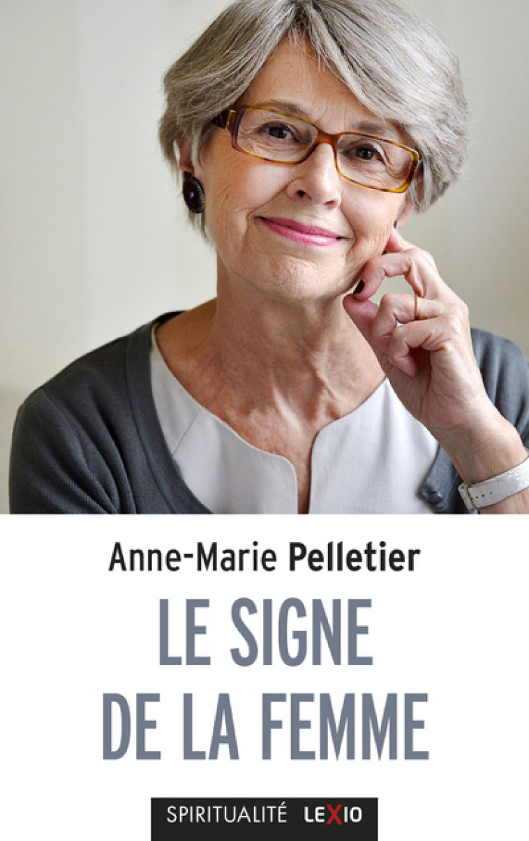 LE SIGNE DE LA FEMME - Anne-Marie Pelletier,  PELLETIER ANNE-MARIE - CERF