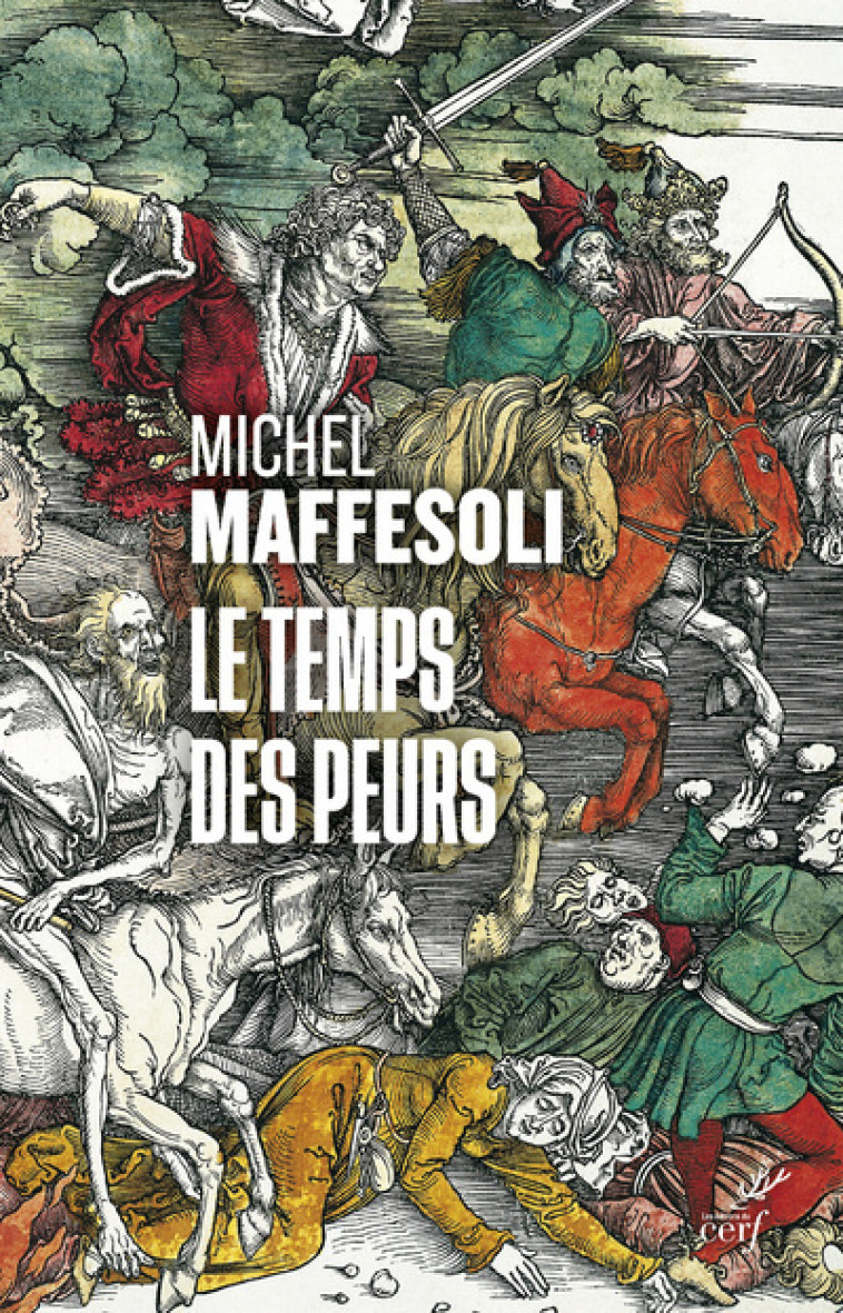 LE TEMPS DES PEURS - Michel Maffesoli,  MAFFESOLI MICHEL - CERF