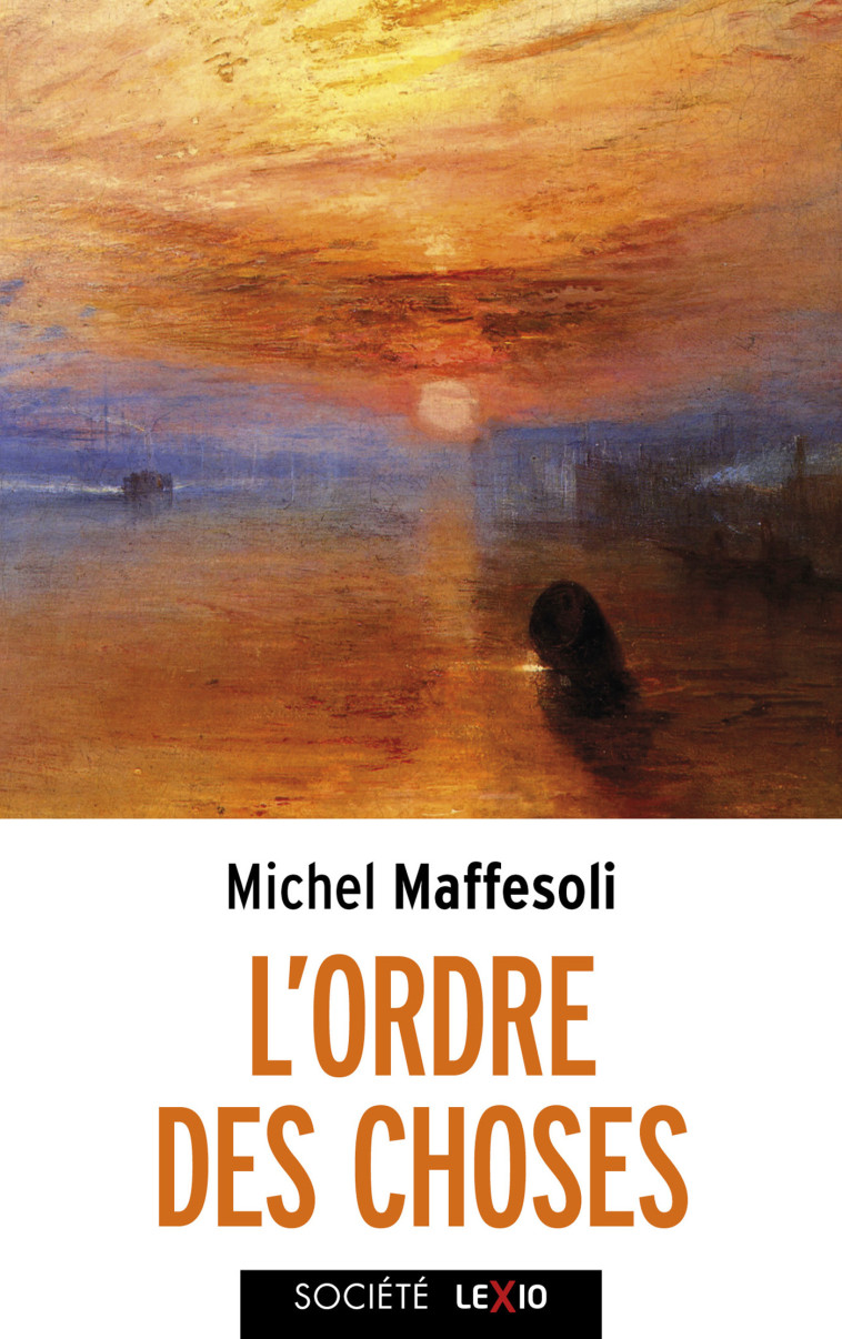 L'ordre des choses - Michel Maffesoli - CERF