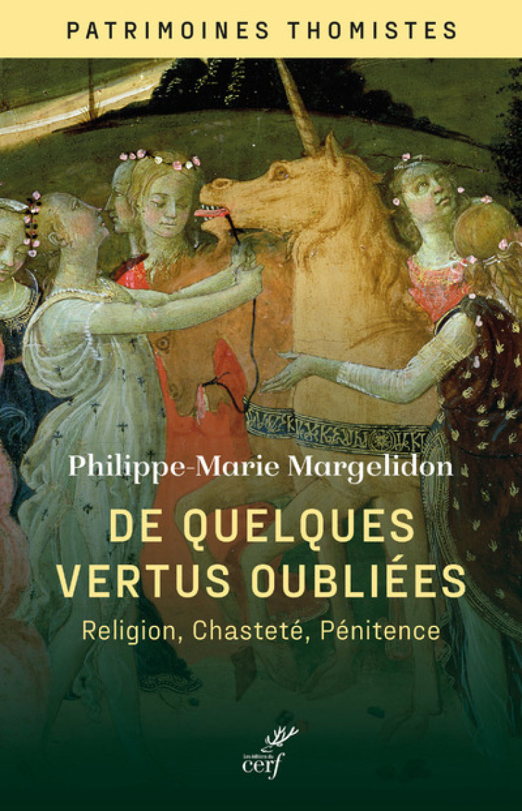 DE QUELQUES VERTUS OUBLIEES - RELIGION, CHASTETE ET PENITENCE - Philippe-Marie Margelidon,  MARGELIDON PHILIPPE-MARIE - CERF