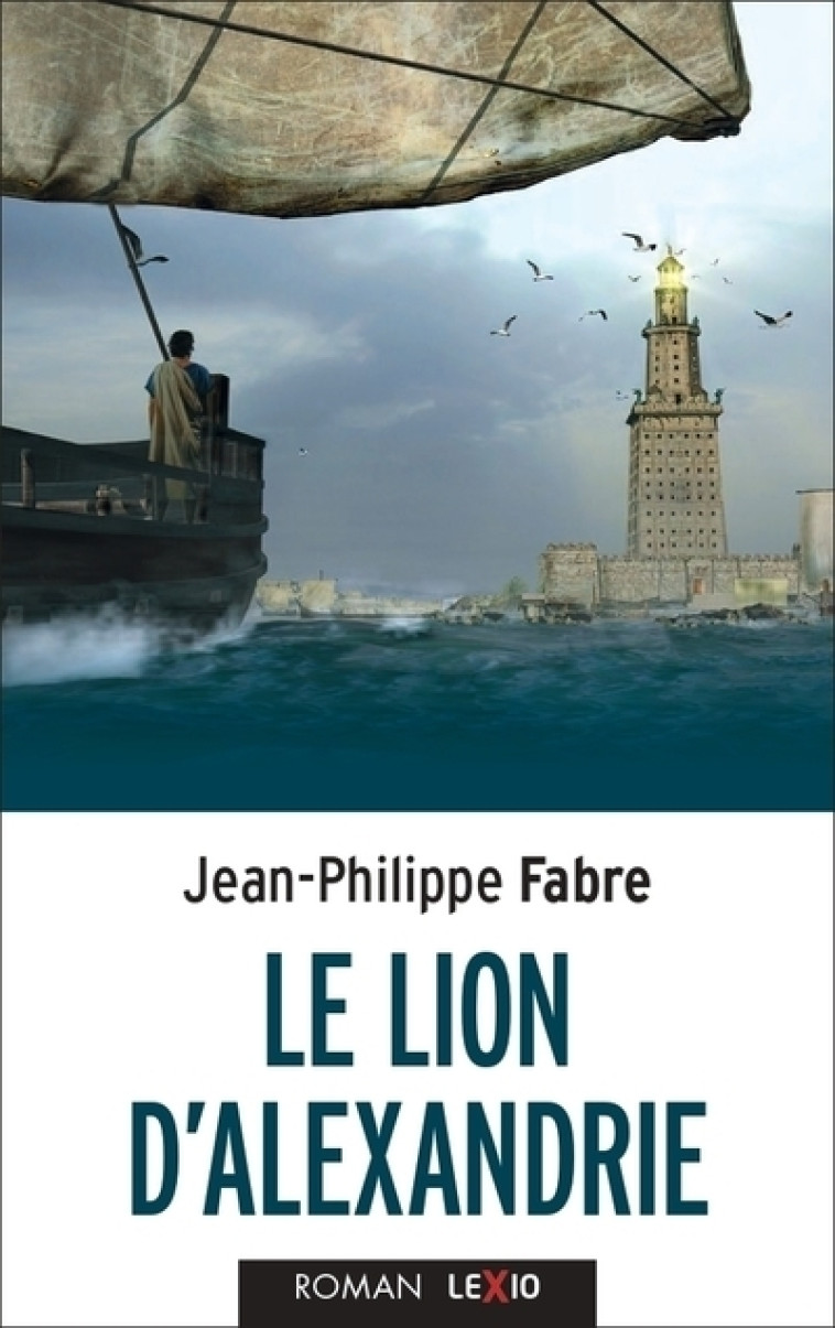 LE LION D'ALEXANDRIE - Jean-Philippe Fabre,  FABRE JEAN-PHILIPPE - CERF