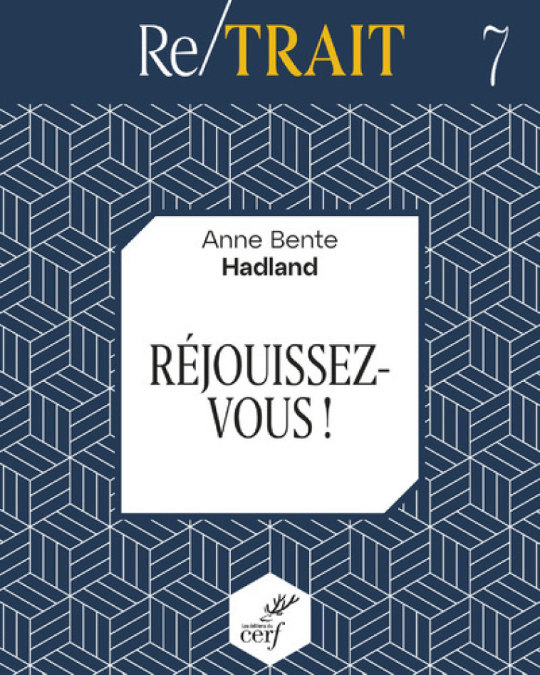 REJOUISSEZ VOUS ! - Anne Bente Hadland,  HADLAND ANNE BENTE - CERF