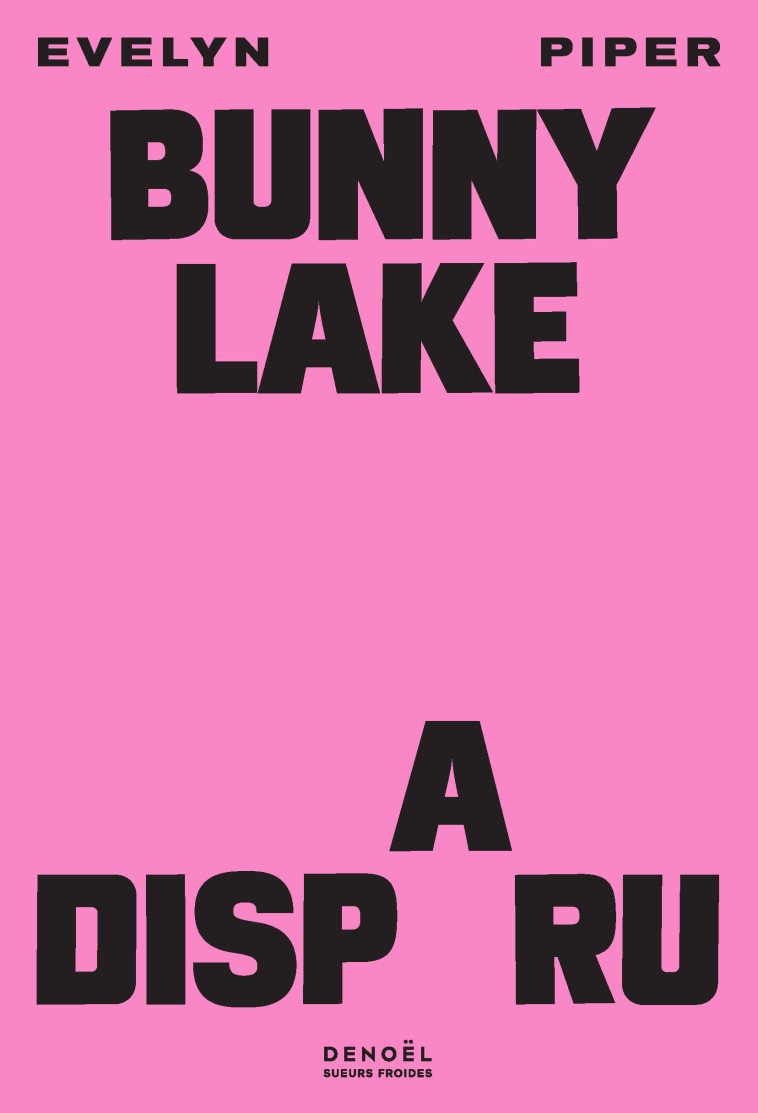 Bunny Lake a disparu - Evelyn Piper, Jean Slavik - DENOEL