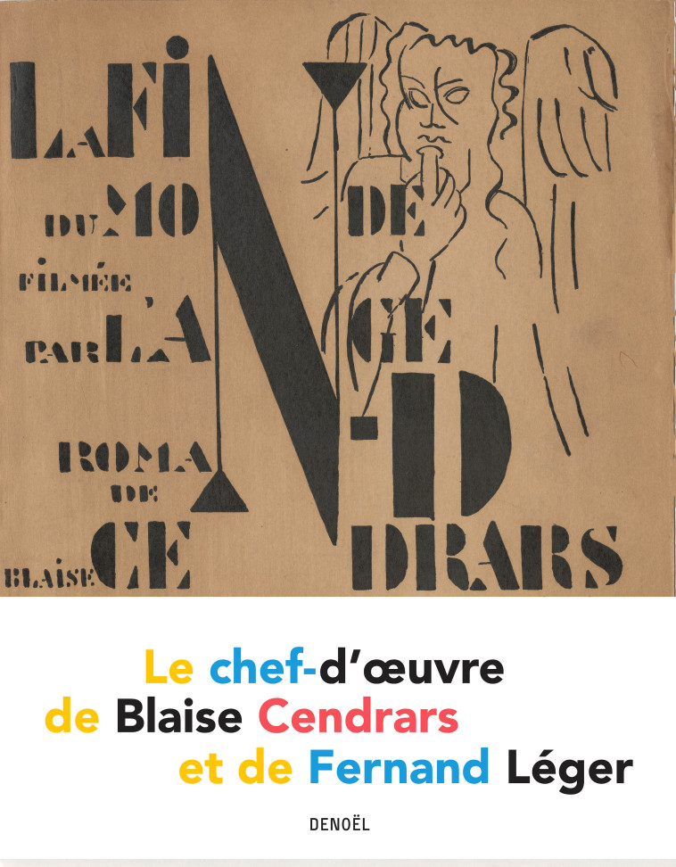 La Fin du monde filmée par l'ange N.-D. - Blaise Cendrars, Fernand Léger - DENOEL