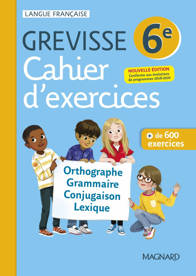 Cahier Grevisse 6e (2021) - Myriam Dufour, Jean-Christophe Pellat, Maud Varbedian, Ariane Carrère - MAGNARD