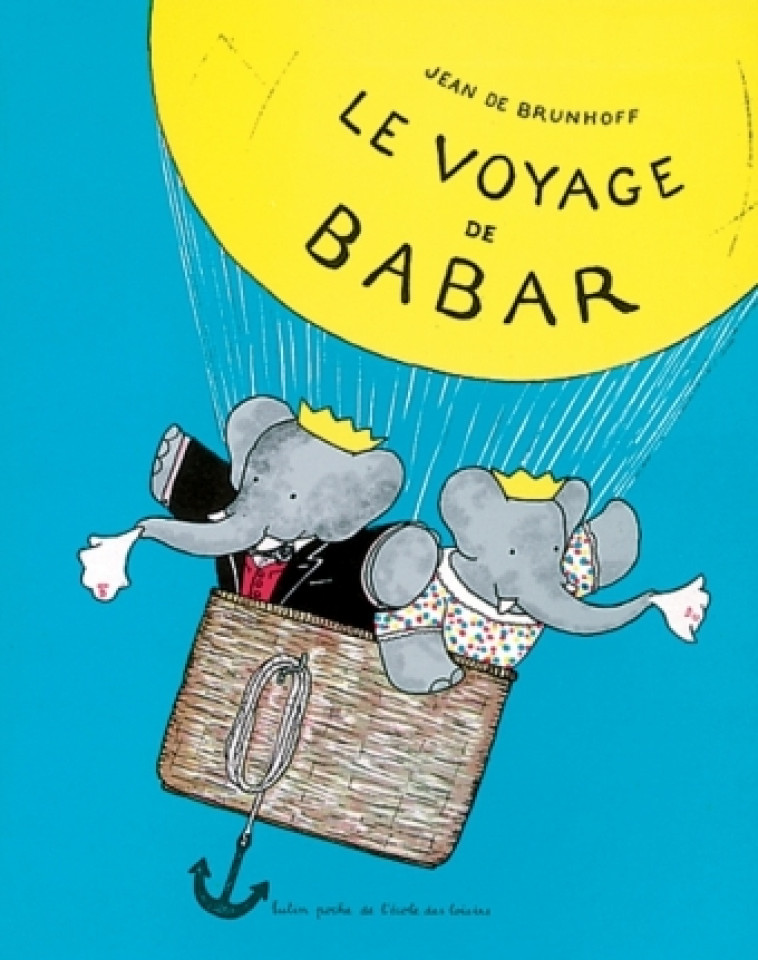 Voyage de babar (Le) - JEAN BRUNHOFF DE - EDL