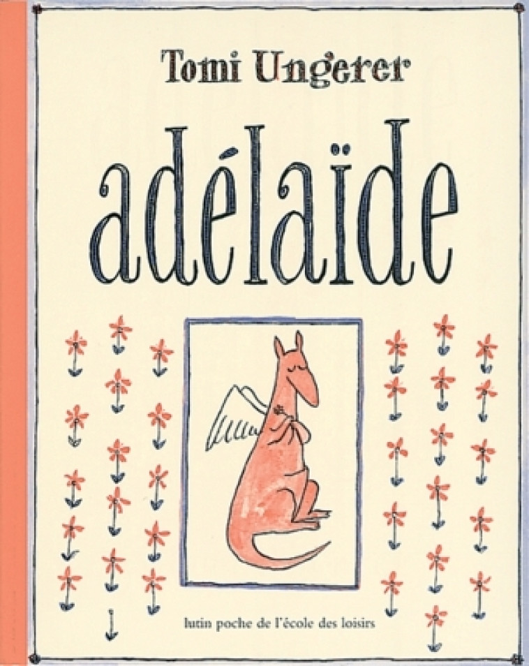 adelaide - Tomi Ungerer - EDL