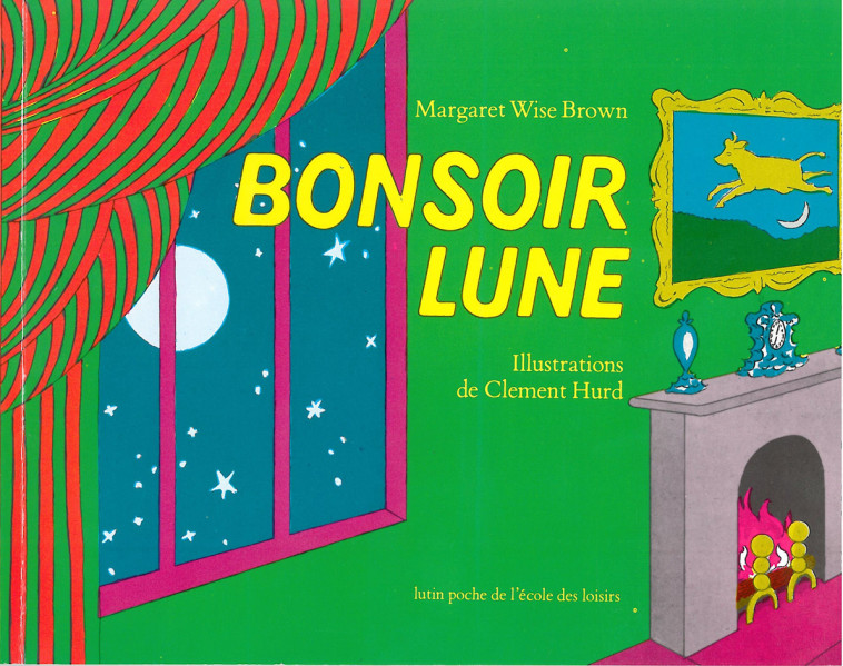 bonsoir lune - Margaret Wise Brown, Clement Hurd - EDL