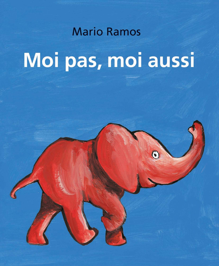 Moi pas, moi aussi - Tome 2 - Mario Ramos - EDL