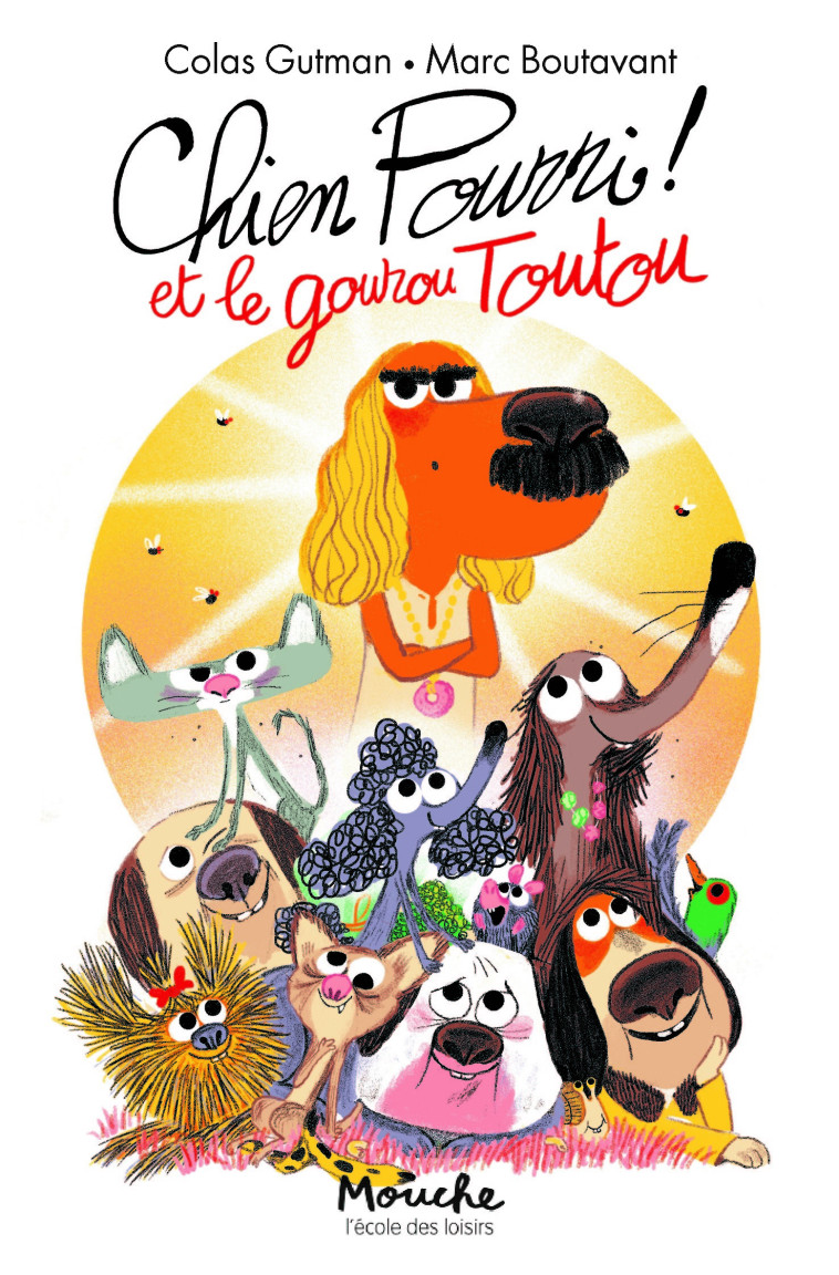 Chien Pourri et le gourou Toutou - Colas Gutman, Marc Boutavant - EDL