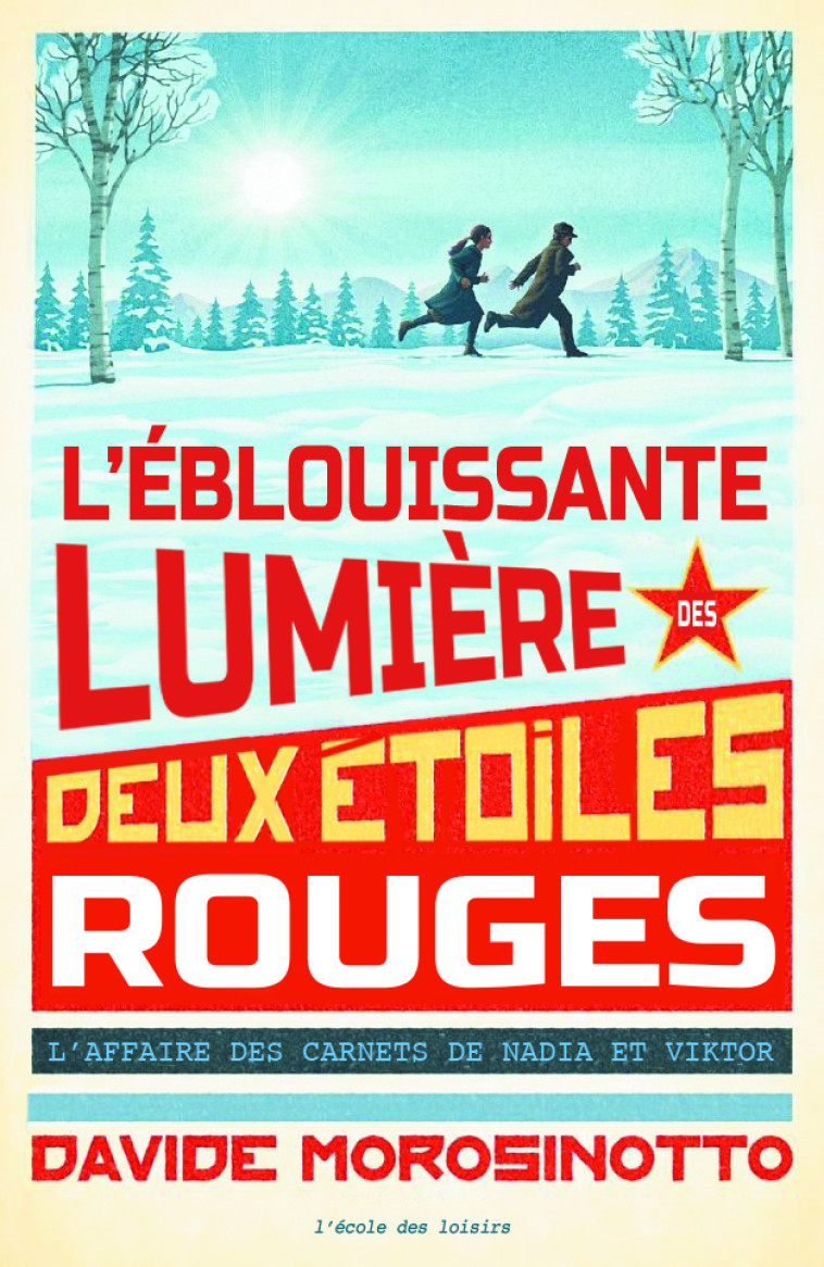 L'éblouissante lumière des deux étoiles rouges - Davide Morosinotto, Simone Tso, Paolo Domeniconi, Marc Lesage - EDL