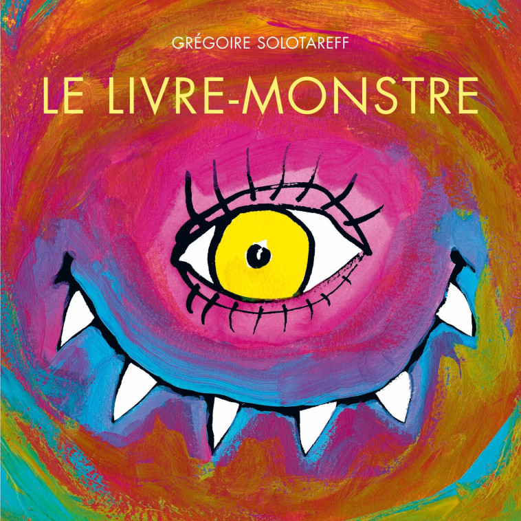 Le livre-monstre - Grégoire Solotareff - EDL