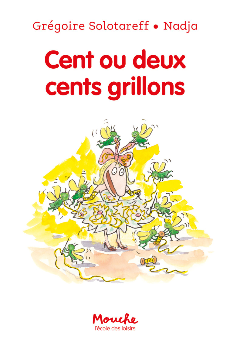 Cent ou deux cents grillons - Grégoire Solotareff,  NADJA - EDL