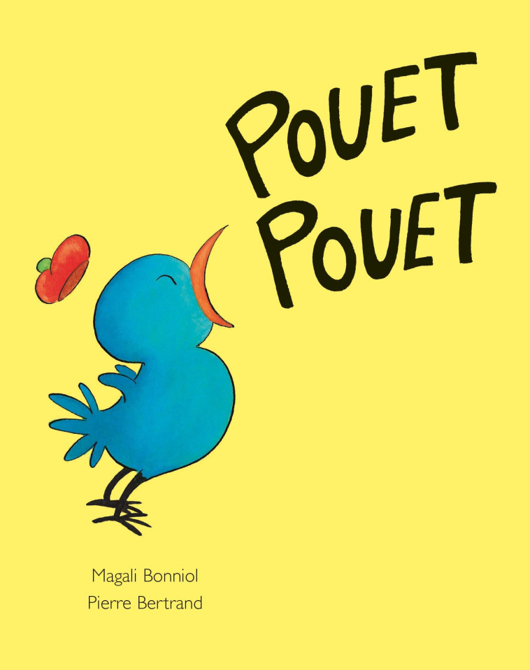 Pouet Pouet - Pierre Bertrand, Magali Bonniol - EDL