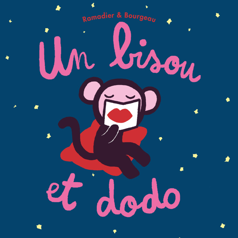 Un bisou et dodo -  Bourgeau Vincent, Cédric Ramadier, Vincent Bourgeau - EDL