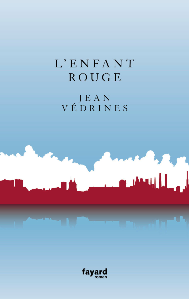 L'enfant rouge - Jean Védrines - FAYARD