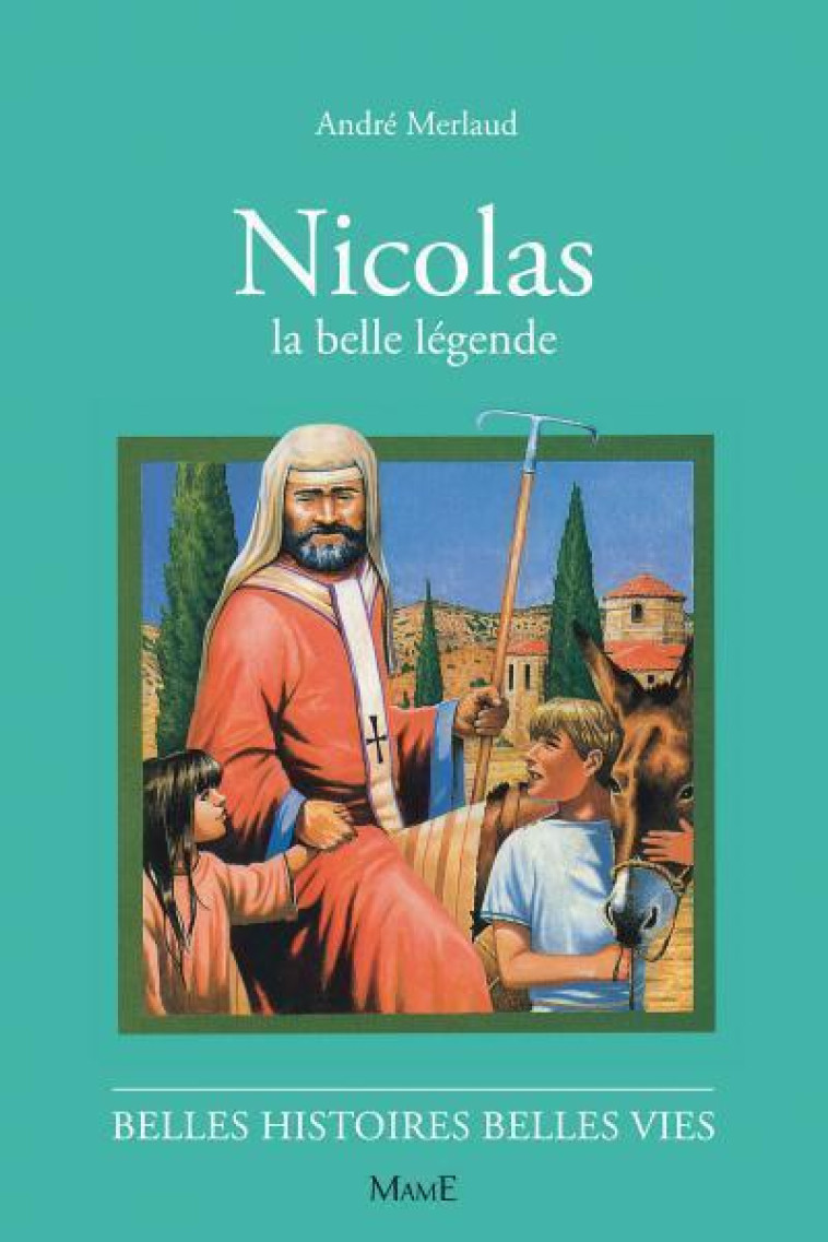 N44 Nicolas, la belle légende - André Merlaud, Giovanni Giannini - MAME