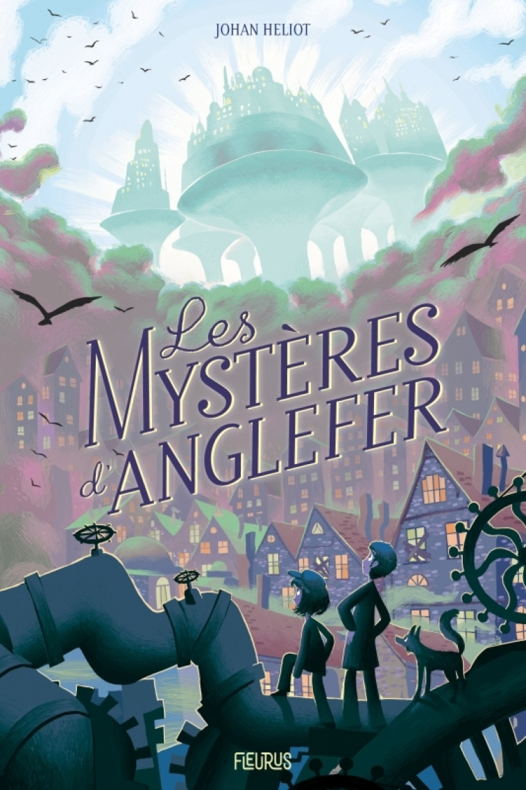 Les mystères d'Anglefer - Johan Heliot - FLEURUS