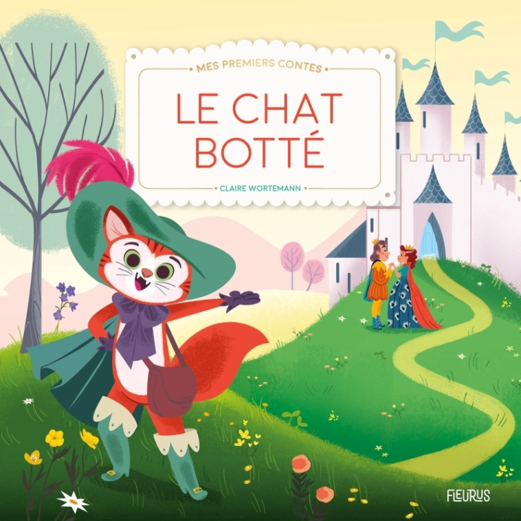 Le chat botté - Claire Wortemann - FLEURUS