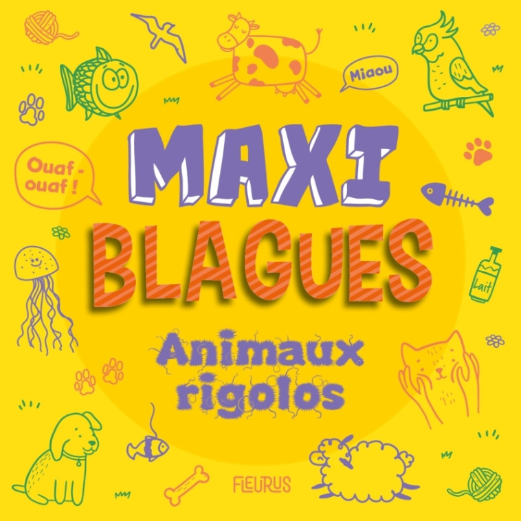 Maxi blagues - Animaux rigolos - XXX - FLEURUS