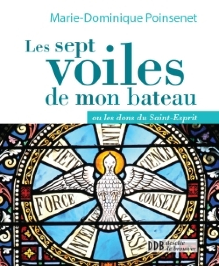 Les sept voiles de mon bateau - Marie-Dominique Poinsenet, Jacqueline Ide - DDB