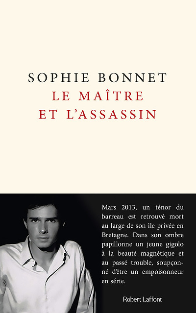 Le Maître et l'assassin - Sophie Bonnet - ROBERT LAFFONT