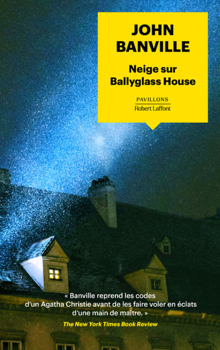 Neige sur Ballyglass House - John Banville, Michèle Albaret-Maatsch - ROBERT LAFFONT