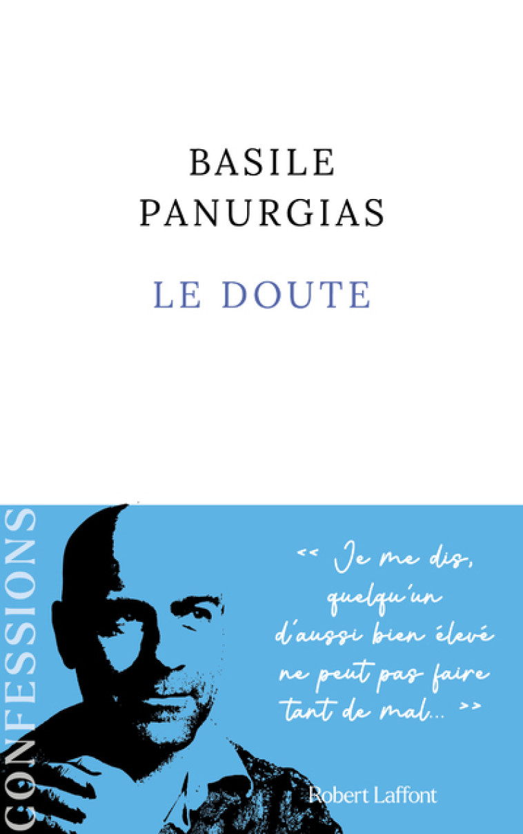 Le Doute - Basile Panurgias - ROBERT LAFFONT