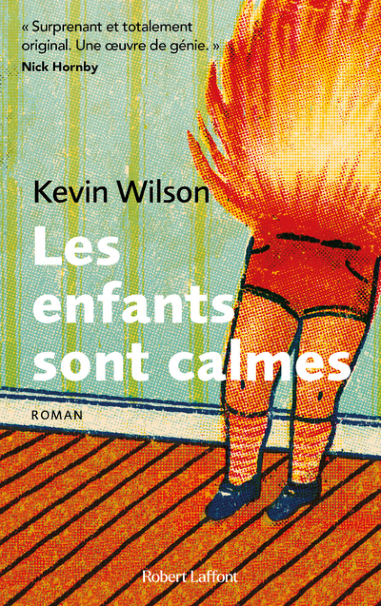 Les Enfants sont calmes - Kevin Wilson, Christine Barbaste - ROBERT LAFFONT