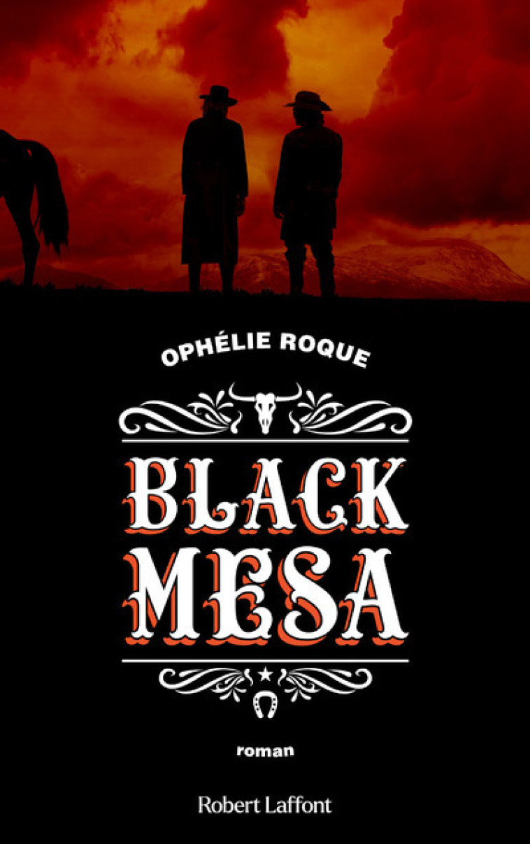 Black Mesa - Ophélie Roque - ROBERT LAFFONT