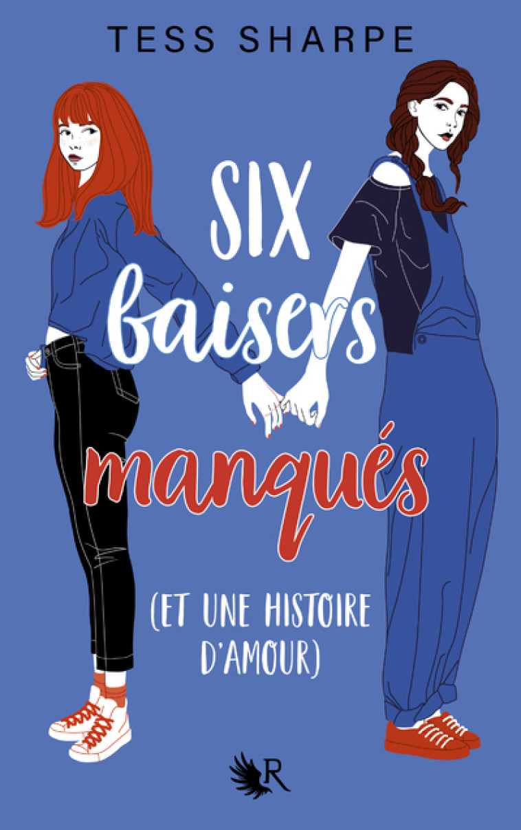 Six baisers manqués (et une histoire d'amour) - Tess Sharpe, Magali Duez - ROBERT LAFFONT