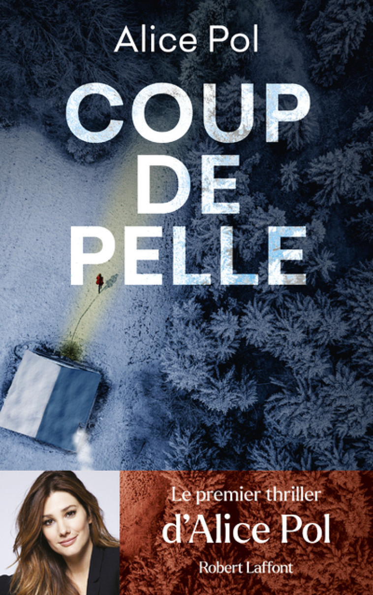 Coup de pelle - Alice Pol - ROBERT LAFFONT