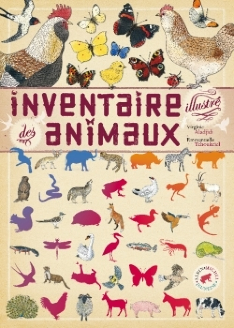 Inventaire illustré des animaux - Emmanuelle Tchoukriel, Virginie Aladjidi - ALBIN MICHEL