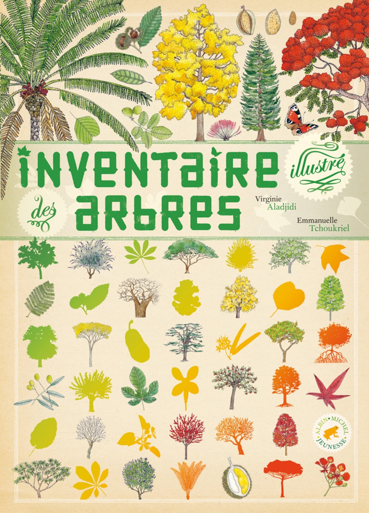 Inventaire illustré des arbres - Emmanuelle Tchoukriel, Virginie Aladjidi - ALBIN MICHEL