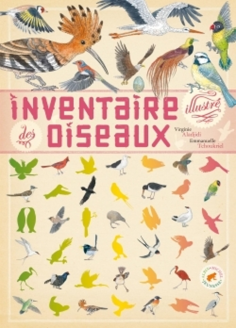 Inventaire illustré des oiseaux - Virginie Aladjidi, Emmanuelle Tchoukriel - ALBIN MICHEL