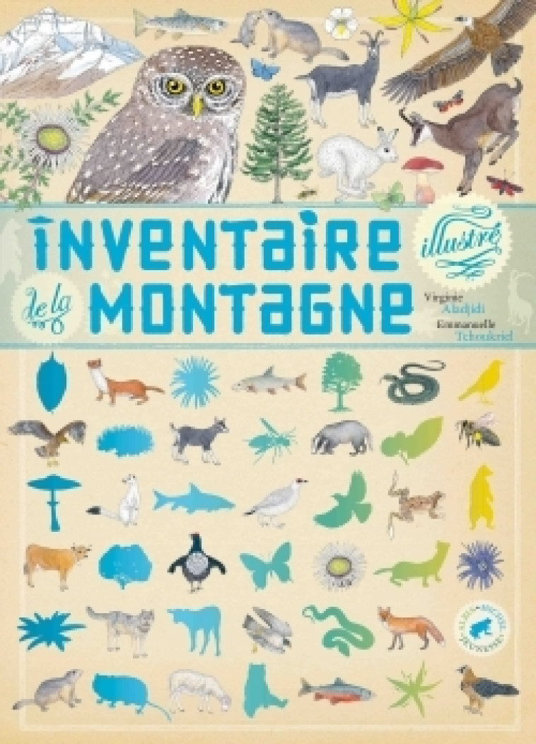 Inventaire illustré de la montagne - Virginie Aladjidi, Emmanuelle Tchoukriel - ALBIN MICHEL