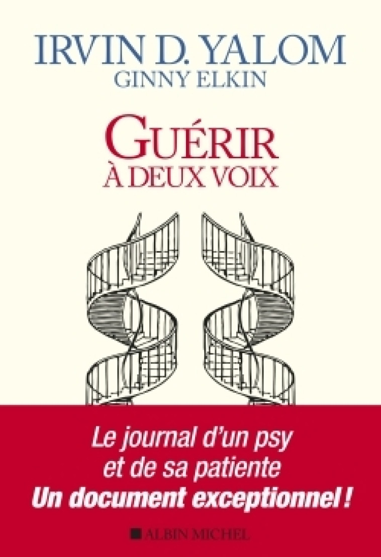 Guérir à deux voix - Irvin Yalom, Ginny Elkin, Dominique Letellier, Barbara Arrighi - ALBIN MICHEL