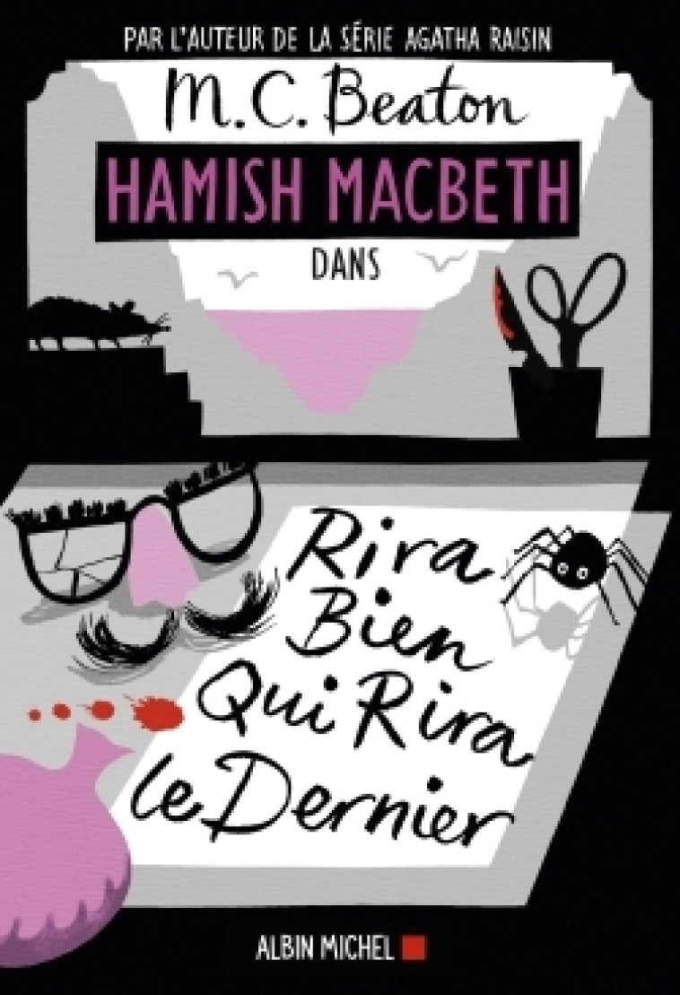 Hamish Macbeth 7 - Rira bien qui rira le dernier - M. C. Beaton, Karine Guerre - ALBIN MICHEL