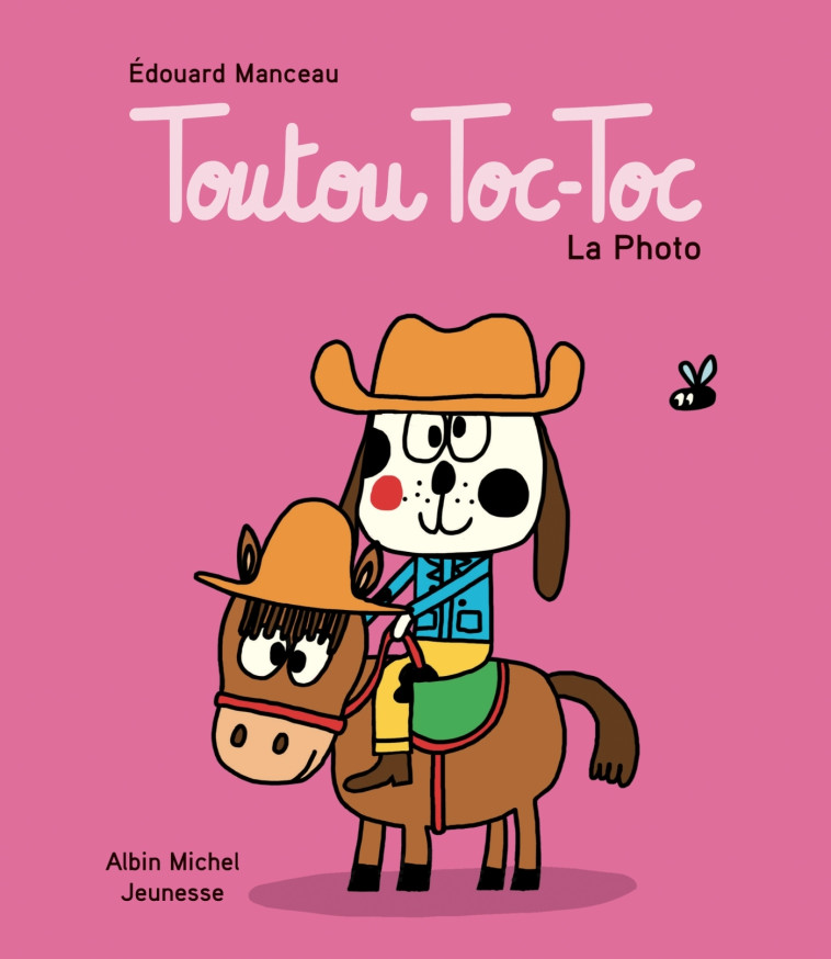 Toutou Toc-Toc - La Photo - Edouard Manceau - ALBIN MICHEL