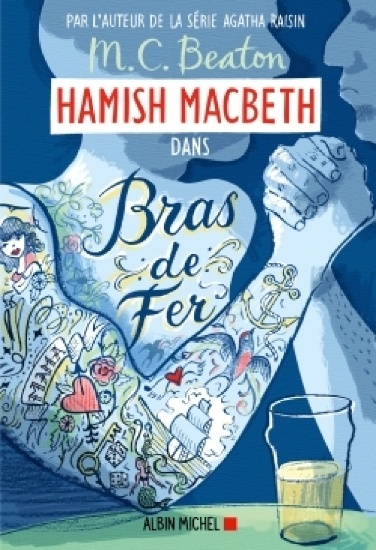 Hamish Macbeth 12 - Bras de fer - M. C. Beaton, Karine Guerre - ALBIN MICHEL