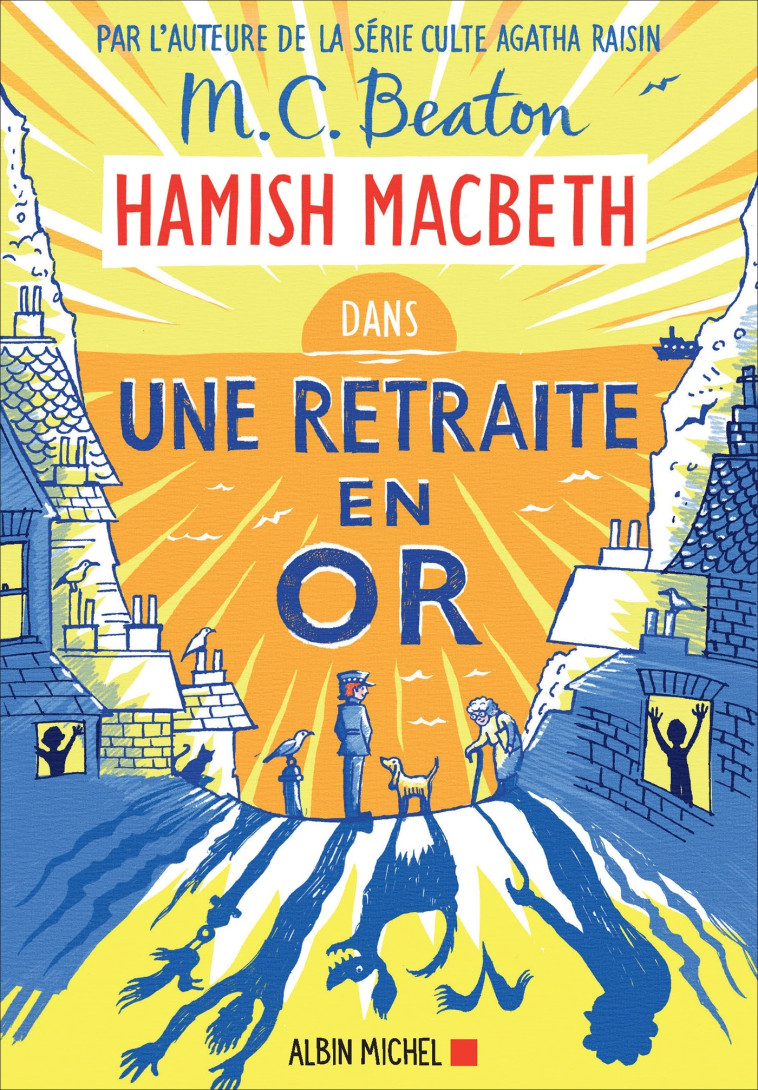 Hamish Macbeth 18 - Une retraite en or - M. C. Beaton, Florence Hertz - ALBIN MICHEL