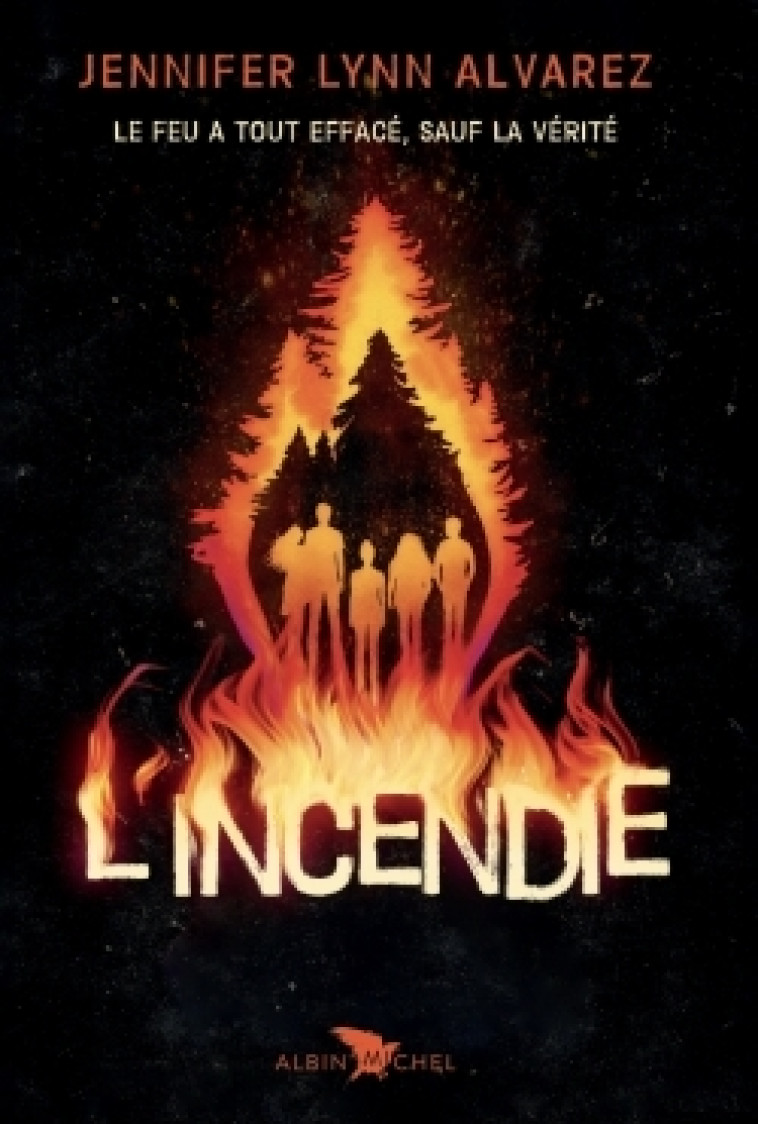 L'Incendie - Jennifer Lynn Alvarez, Nathalie Huet - ALBIN MICHEL