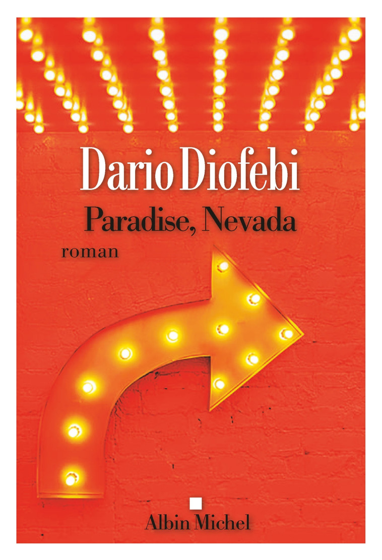 Paradise, Nevada - Dario Diofebi, Paul Matthieu - ALBIN MICHEL