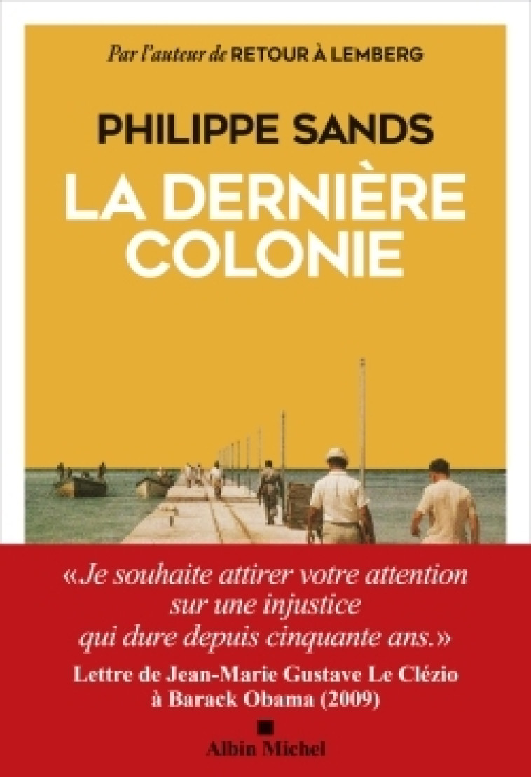 La Dernière Colonie - Philippe Sands, Agnès Desarthe - ALBIN MICHEL